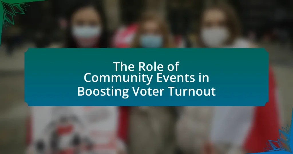 The Role of Community Events in Boosting Voter Turnout